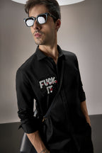 Fuck It - Hand Embroidered Designer Shirt - Black